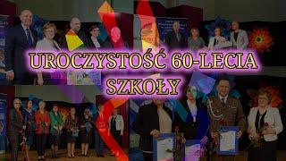 Uroczystość 60lecia założenia szkoły [upl. by Enel]