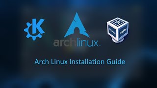 Arch Installation Guide KDE Plasma and Virtualbox Guest Additions Setup [upl. by Spurgeon959]