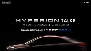 Tata CURVV  HYPERION Talks  Ep 2 HyperTech [upl. by Cinimod]