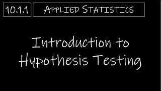 Statistics  1011 Introduction to Hypothesis Testing [upl. by Ibed549]