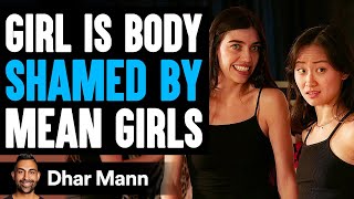 Girl Is BODY SHAMED by MEAN GIRLS What Happens Next Is Shocking  Dhar Mann Studios [upl. by Ringsmuth]