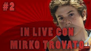 In live con Mirko Trovato PrimaLive [upl. by Wurster]