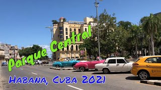 PARQUE CENTRAL  HABANA CUBA 2021 [upl. by Muhcon]