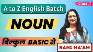 NOUN  Class  1  Basic English Grammar Full Course  Defination Types Examples   Rani Maam [upl. by Blythe]