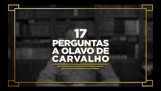 17 perguntas para Olavo de Carvalho [upl. by Nho]