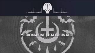 Micromakine amp Hallucinator  Process [upl. by Seymour]