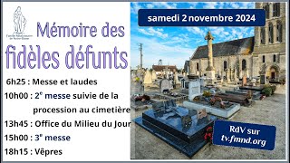 Messe pour les defunts  samedi 2 novembre 2024 [upl. by Eggett]