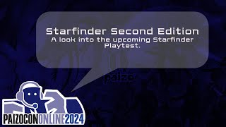 PaizoCon 2024 Starfinder Second Edition [upl. by Marek992]