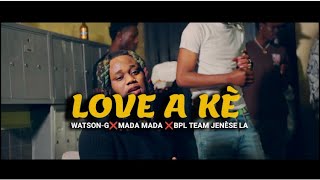 WATSONG Ft MADA MADA x BPL TEAM JENĂS LA LOVE A KĂ [upl. by Bartle]