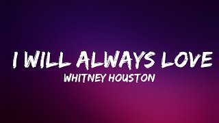 Whitney Houston  I Will Always Love You Lyrics  Lyrics Video Official [upl. by Deden314]