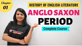 Anglo Saxon Period History of English Literature  Major Writers amp Works [upl. by Saiasi]