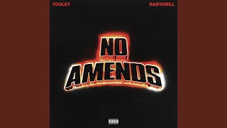 No Amends feat BabyDrill [upl. by Dustie615]