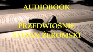 🎧 Przedwiośnie 🎧 Stefan Żeromski Audiobook Lektury szkolne [upl. by Abey]