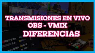 DIFERENCIAS DE PROGRAMAS DE TRANSMISIÓN EN VIVO OBS VS VMIX 2024 [upl. by Aihsela189]