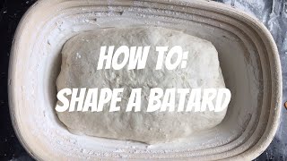 Sourdough How to Shape a Batard  Captain Coriander [upl. by Laniger]