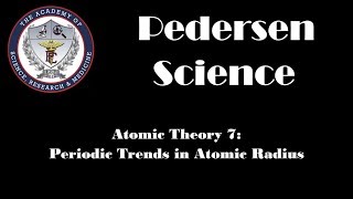 Atomic Theory 7 Periodic Trends in Atomic Radius [upl. by Negyam]