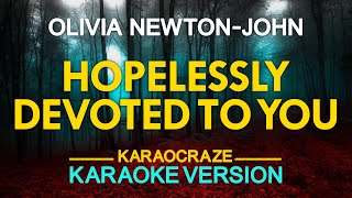 HOPELESSLY DEVOTED TO YOU  Olivia NewtonJohn KARAOKE Version [upl. by Amara]