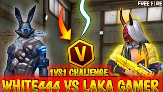 White444 Vs Laka Gamer  1vs1 Clash With Legend  Who Won [upl. by Milurd]