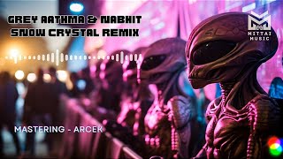 Grey Aathma amp Nabhit Babalos Snow Crystal Remix [upl. by Bevan]