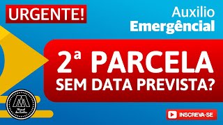 SEGUNDA PARCELA DO AUXÍLIO EMERGENCIAL QUANDO SAIRÁ O SAQUE SAIBA AQUI [upl. by Ferree]