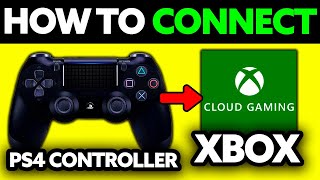 How To Connect PS4 Controller to XBOX Cloud Gaming PC 2024 [upl. by Yard]