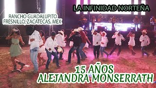 15 AÑOS ALEJANDRA LA INFINIDAD NORTEÑA RANCHO GUADALUPITO FRESNILLO ZACATECAS [upl. by Willamina969]