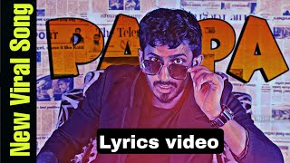 PAPA RAP SONG Lyrical Video  SAEMY  DC Christiano  Tera Abbu Ka Lungi Me Kela Milega [upl. by Leahcar910]