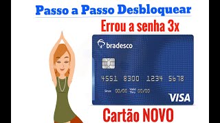 Veja como Desbloquear Cartão Bradesco [upl. by Adnala509]