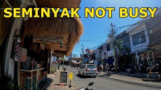 SEMINYAK NOT BUSY  Seminyak Bali [upl. by Nirehtak695]