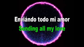 SENDING ALL MY LOVE Extended Versión Linear  Subtitulos Eng Español [upl. by Tsepmet]