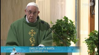 Papa Francesco omelia di Santa Marta del 19 febbraio 2019 [upl. by Odelle757]