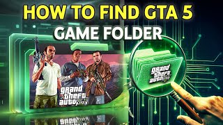 GTA 5 Game Folder where to find it  Epic Games  Steam  Retail  Quick and Easy [upl. by Atilehs]