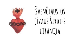 Å vÄ¨ JÄ—zaus Å irdies litanija [upl. by Akinna]