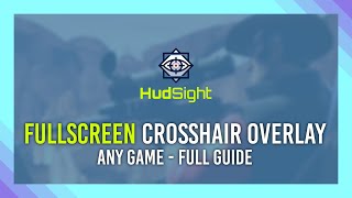 Crosshair overlay on ANY GAME  Fullscreen included  2021 HudSight SPON [upl. by Annahc425]