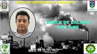 08A Indice de la Calidad del Aire ICA  Gestión Territorial y Ambiental [upl. by Gorton819]