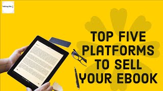 Top 5 platforms to sell your Ebook [upl. by Pallua416]