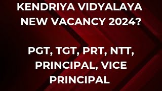 KENDRIYA VIDYALAYA VACANCY 2024PGTTGTPRTNTTPRINCIPAL VICE PRINCIPALdsssb [upl. by Antipus]