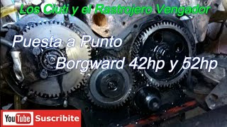 Puesta a Punto Borgward 42 hp y 52 hp Rastrojero Vengador [upl. by Hgeilyak]