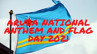 Arubas National Anthem and Flag Day 2021 Aruba Independence Day 2021 Aruba Dushi Tera [upl. by Hughmanick]