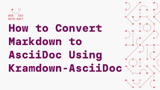 How to Convert Markdown to AsciiDoc Using KramdownAsciiDoc [upl. by Campagna338]