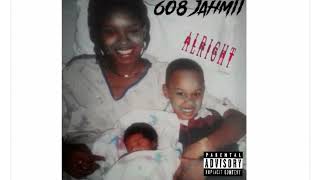 608Jahmii ALRIGHT [upl. by Ihcur748]