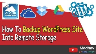 How To Backup WordPress Site Into Remote Storage [upl. by Iphlgenia487]