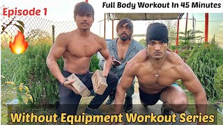 Kya Bina Equipment K Gym Kar Sakte Hai😱  Episode 1  Beginners Special  Vipin Yadav [upl. by Zales519]