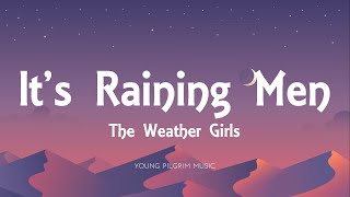 The Weather Girls  Its Raining Men Lyrics [upl. by Leba]