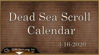 Dead Sea Scroll Calendar [upl. by Htebarual]