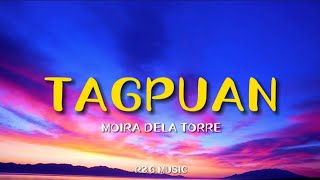 Tagpuan  Moira Dela Torre Lyrics [upl. by Ralleigh]