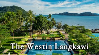 The Westin Langkawi Resort amp Spa Malaysia【Full Tour in 4k】 [upl. by Ainahtan]