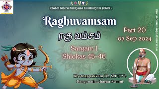 20  Raghuvamsam  ரகுவம்சம்  Sargam 1  Shlokas 4546 [upl. by Akedijn]