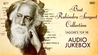 Best Rabindra Sangeet Collection  Top 10 Tagore Songs  Hits Of Rabindra Sangeet  Audio Jukebox [upl. by Correna]