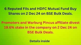 6 Reputed FIIs and HDFC Mutual Fund Buy Shares on 2 Dec 24 on BSE Bulk Deals multibaggers [upl. by Gnuh]